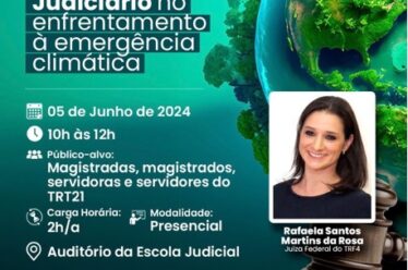 Palestra O papel do Poder Judiciário no enfrentamento às mudanças climáticas