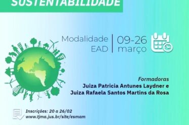 Curso Pensando a Gestão do Judiciário sob a Ótica da Sustentabilidade