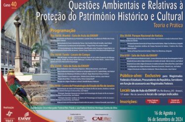 Participação no Curso credenciado pela ENFAM no TRF2: Questões Ambientais e Relativas à Proteção do Patrimônio Histórico e Cultural