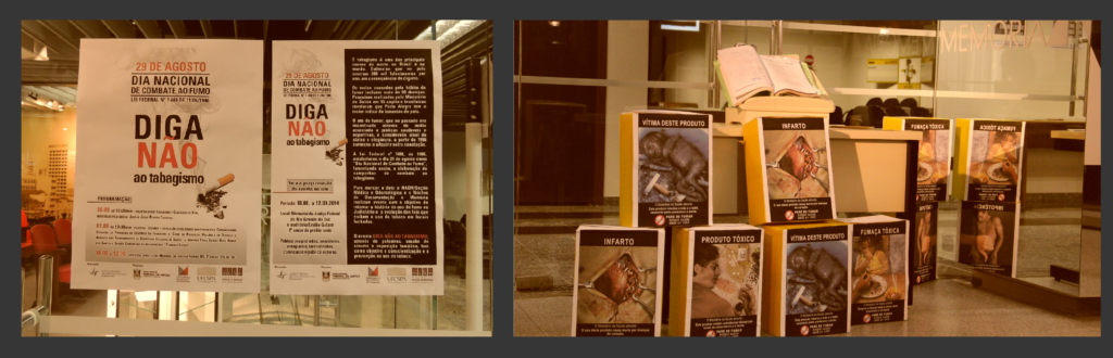 Montagem com duas fotos: à esquerda adesivos colados em vidro que fica na entrada do Memorial , com a programação dos eventos referentes à exposição. Em um dos adesivos consta: "29 de Agosto Dia Nacional de Combate ao Fumo (Lei Federal n. 7488 de 11.06.1986)" e em letras garrafais ao centro consta " Diga Não ao Tabagismo".